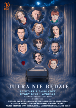 Łaziska Górne Wydarzenie Spektakl Jutra nie będzie - Teatr Klika