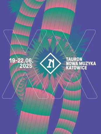 Katowice Wydarzenie Festiwal Tauron Nowa Muzyka Katowice 2025: karnet 2 dni