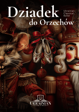 Zabrze Wydarzenie Opera | operetka "Dziadek do orzechów" - UCB