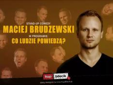 Katowice Wydarzenie Stand-up Maciej Brudzewski w nowym programie "Co ludzie powiedzą"